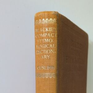 Blackie's Compact Etymological Dictionary - Richard John Cunliffe